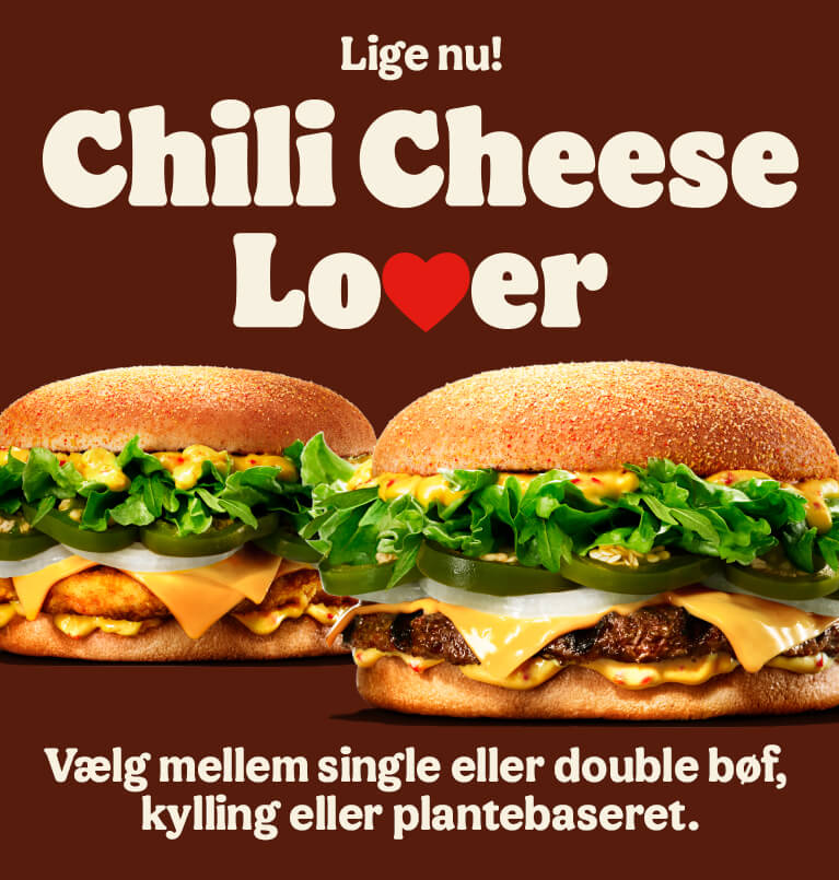 Chili Cheese Lover BURGER KING® Denmark